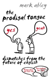 The Prodigal Tongue