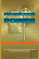 The Prodigious Power Of The Biblical Confession