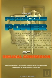 The Prodigious Power Of The Biblical Confession
