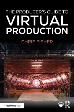 Bertrand.pt - The Producer'S Guide To Virtual Production