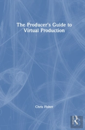 The Producer'S Guide To Virtual Production
