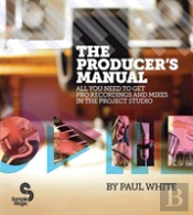 The Producer'S Manual