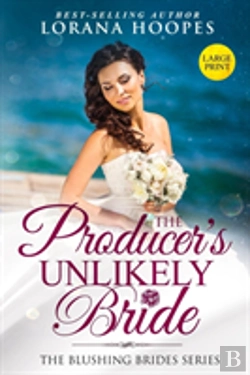 Bertrand.pt - The Producer'S Unlikely Bride Large Print Edition