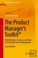 The Product Manager'S Toolkitâ®