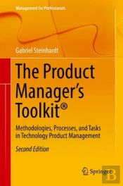 The Product Manager'S Toolkitâ®