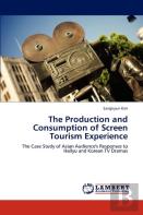 The Production And Consumption Of Screen Tourism Experience