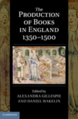 Bertrand.pt - The Production Of Books In England 1350â€“1500