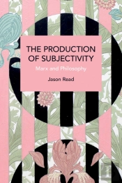 The Production Of Subjectivity