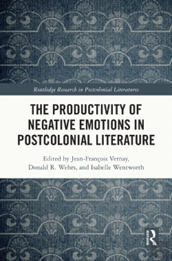 Bertrand.pt - The Productivity Of Negative Emotions In Postcolonial Literature