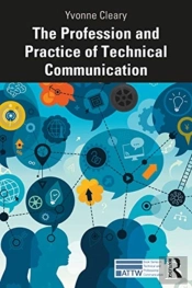 The Profession And Practice Of Technical Communication