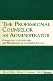 The Professional Counselor As Administrator