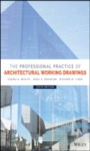 The Professional Practice Of Architectural Working Drawings