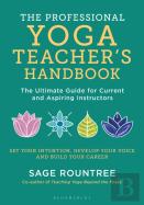 The Professional Yoga Teacher'S Handbook