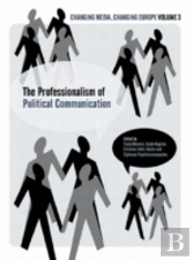 The Professionalisation Of Political Communication