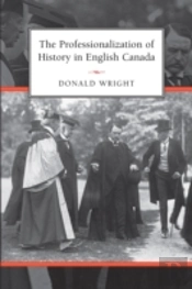 The Professionalization Of History In English Canada