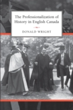 Bertrand.pt - The Professionalization Of History In English Canada