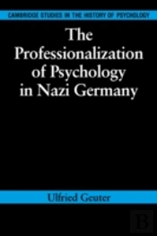 The Professionalization Of Psychology In Nazi Germany