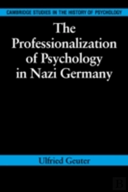 Bertrand.pt - The Professionalization Of Psychology In Nazi Germany