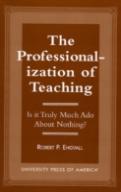 The Professionalization Of Teaching