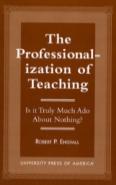The Professionalization Of Teaching