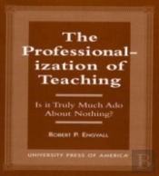 The Professionalization Of Teaching
