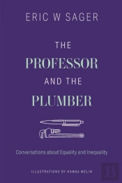 The Professor And The Plumber: Conversat