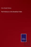 The Professor At The Breakfast-Table