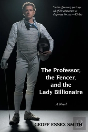 The Professor, The Fencer, And The Lady Billionaire