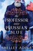 The Professor Wore Prussian Blue