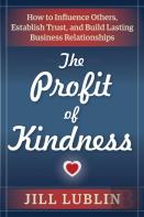 The Profit Of Kindness