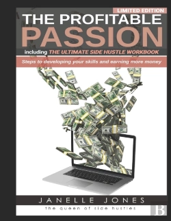 Bertrand.pt - The Profitable Passion Edition Including The Ultimate Side Hustle Workbook