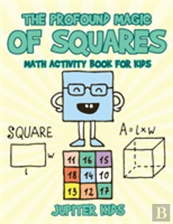 Bertrand.pt - The Profound Magic Of Squares - Math Activity Book For Kids
