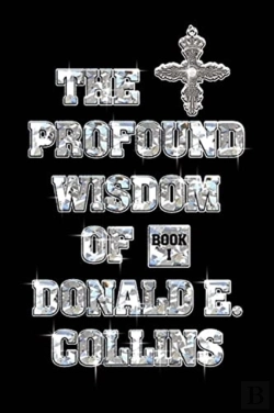 Bertrand.pt - The Profound Wisdom Of Donald E Collins: