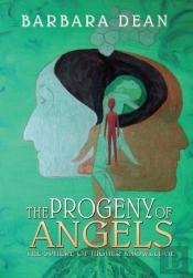The Progeny Of Angels - Book 3  The Sphere Of Higher Knowledge