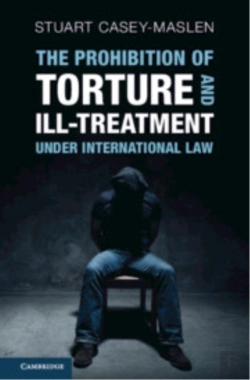 Bertrand.pt - The Prohibition Of Torture And Ill-Treatment Under International Law