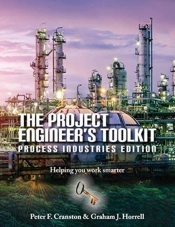 The Project Engineer'S Toolkit Process Industries Edition