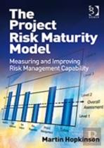 The Project Risk Maturity Model