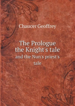 Bertrand.pt - The Prologue The Knight'S Tale And The Nun'S Priest'S Tale