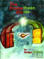 The Promethean Divide