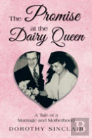 The Promise At The Dairy Queen