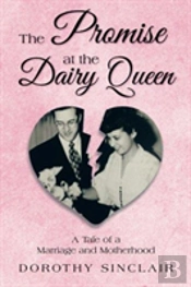 The Promise At The Dairy Queen