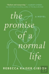 The Promise Of A Normal Life