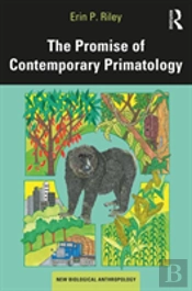 The Promise Of Contemporary Primatology