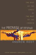 The Promise Of Despair