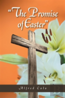 The Promise Of Easter