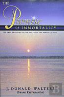 The Promise Of Immortality