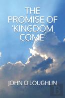 The Promise Of 'Kingdom Come'