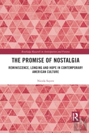 The Promise Of Nostalgia