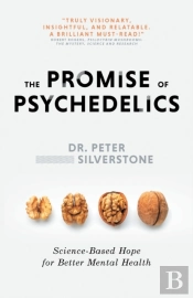 The Promise Of Psychedelics