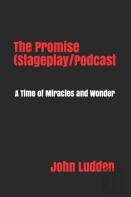 The Promise (Stageplay/Podcast